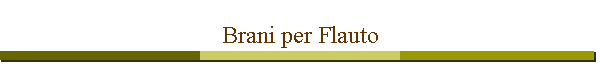 Brani per Flauto