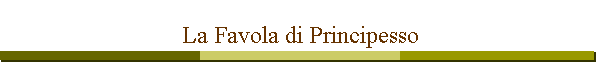La Favola di Principesso