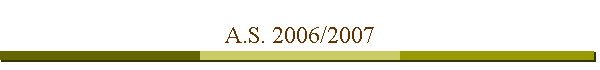 A.S. 2006/2007