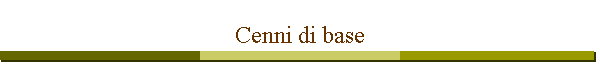 Cenni di base