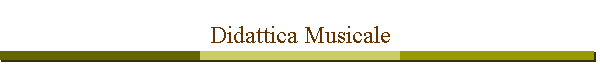 Didattica Musicale