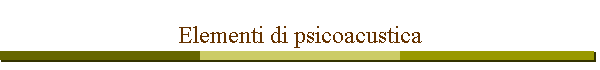 Elementi di psicoacustica