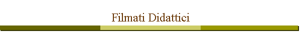 Filmati Didattici