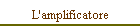 L'amplificatore